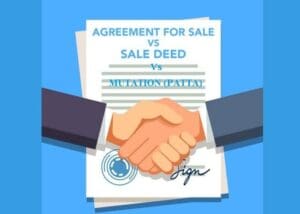 Property Sale Agreement Vs Sale Deed Vs Property Mutation 